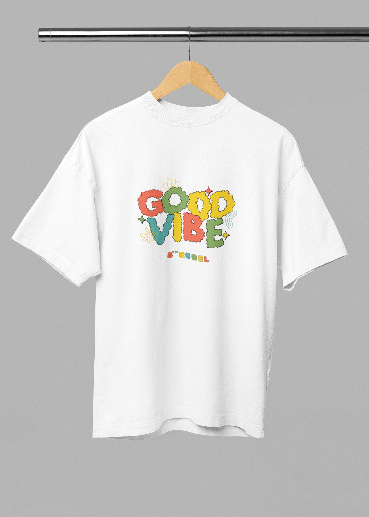 Good Vibe Unisex Oversized Tshirt - Fifth Rebel